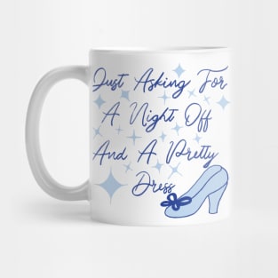 Cinderella night off Mug